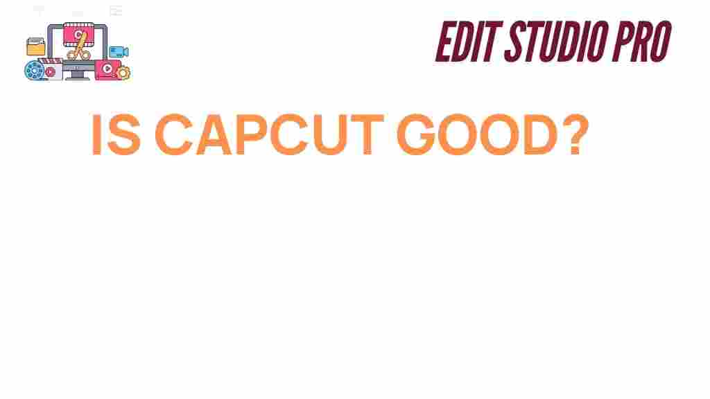 is-capcut-good
