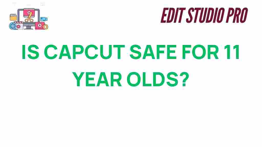 is-capcut-safe-for-11-year-olds