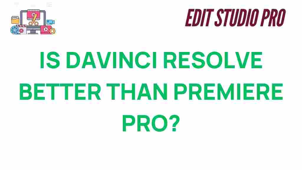is-davinci-resolve-better-than-premiere-pro