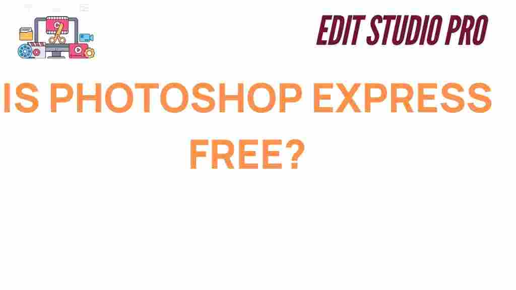 is-photoshop-express-free