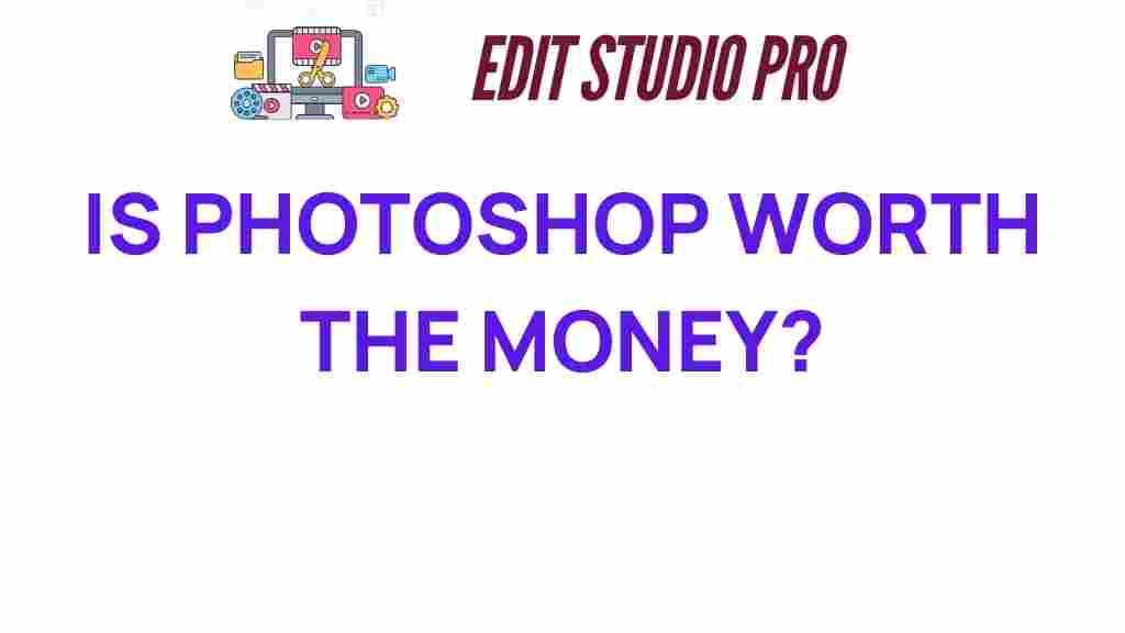 is-photoshop-worth-the-investment