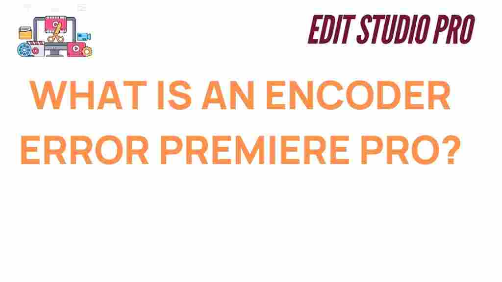 encoder-error-premiere-pro