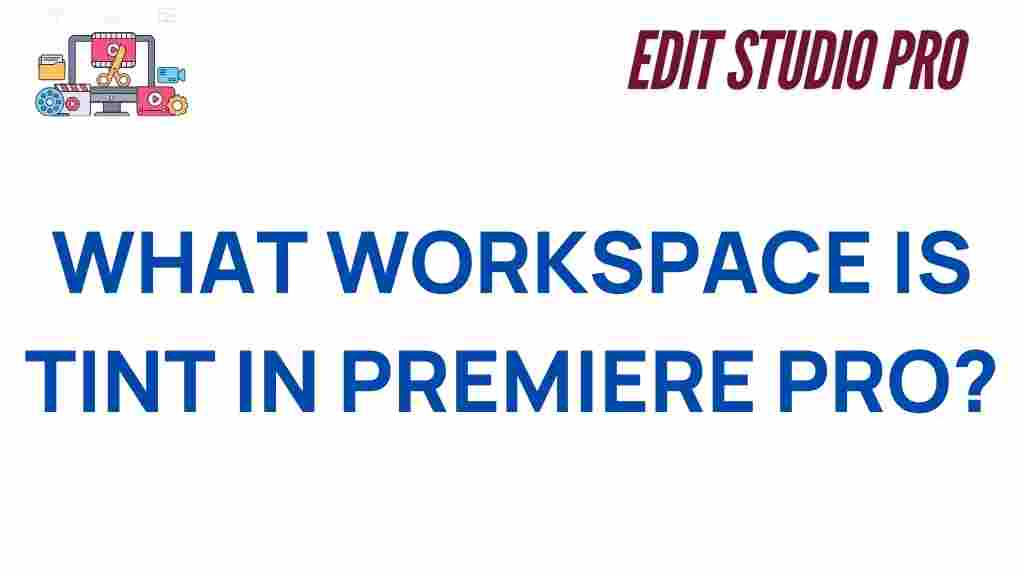 tint-workspace-premiere-pro