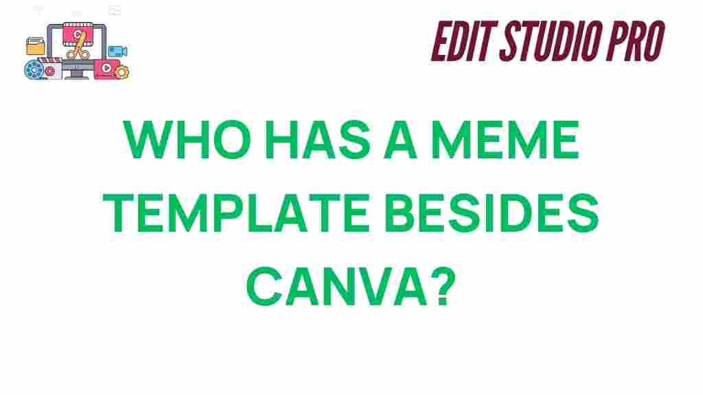 discover-meme-templates-beyond-canva